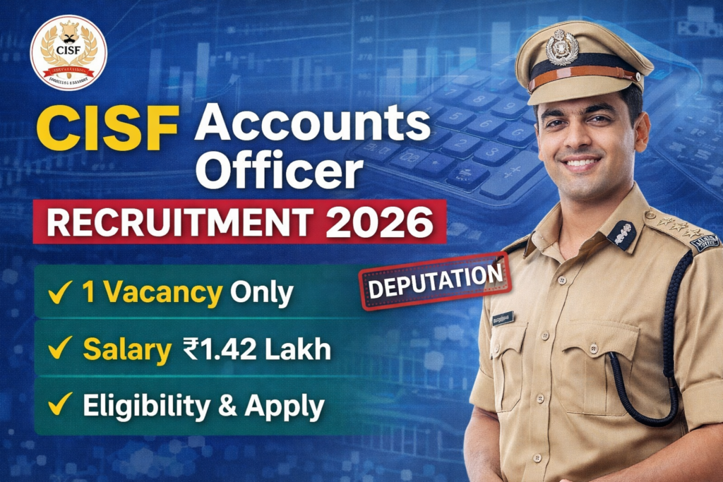 CISF Accounts Officer Recruitment 2026