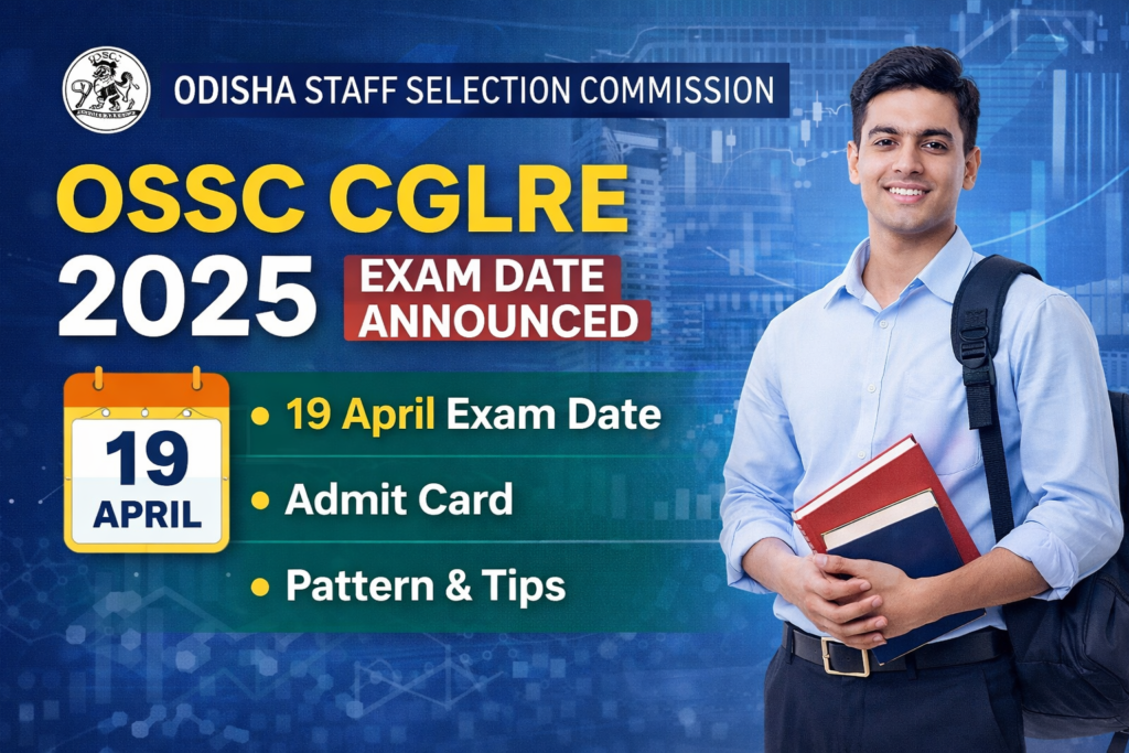 OSSC CGLRE 2025 Exam Date